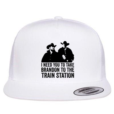I Need You To Take Brandon To The Train Station Flatbill Hat
