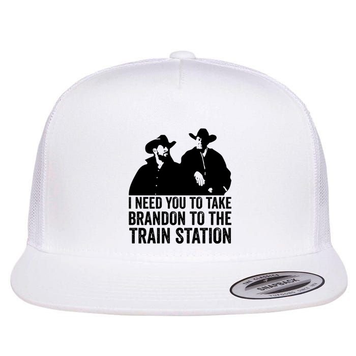 I Need You To Take Brandon To The Train Station Flatbill Hat