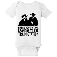 I Need You To Take Brandon To The Train Station Baby Bodysuit