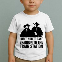 I Need You To Take Brandon To The Train Station Toddler T-Shirt