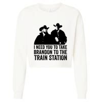 I Need You To Take Brandon To The Train Station Cropped Pullover Crew