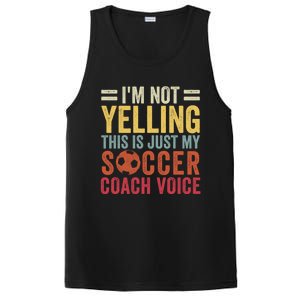 Im Not Yelling This Is Just My Soccer Coach Voice Dad Gift PosiCharge Competitor Tank