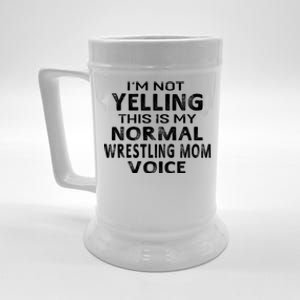 I'm Not Yelling This Is My Normal Wrestling Mom Voice Gift Beer Stein