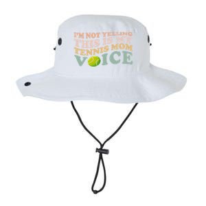 Im Not Yelling This Is My Tennis Mom Voice Sports Mom Gift Cute Gift Legacy Cool Fit Booney Bucket Hat