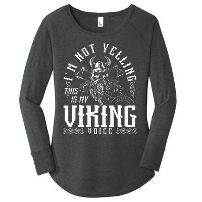 IM Not Yelling This Is My Viking Voice North Myth Vikings Women's Perfect Tri Tunic Long Sleeve Shirt