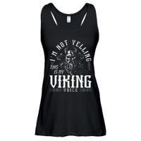 IM Not Yelling This Is My Viking Voice North Myth Vikings Ladies Essential Flowy Tank