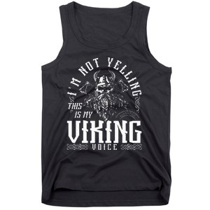 IM Not Yelling This Is My Viking Voice North Myth Vikings Tank Top