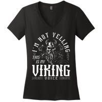 IM Not Yelling This Is My Viking Voice North Myth Vikings Women's V-Neck T-Shirt