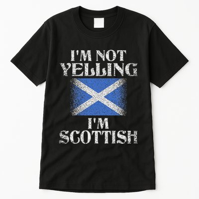 IM Not Yelling IM Scottish Funny Scottish Pride Tall T-Shirt