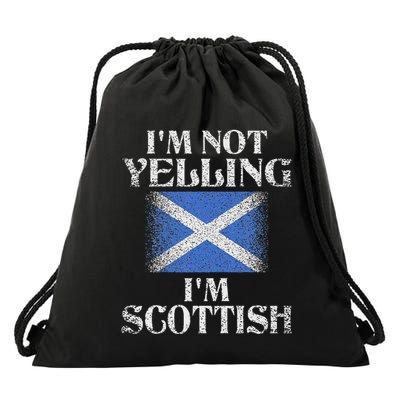 IM Not Yelling IM Scottish Funny Scottish Pride Drawstring Bag