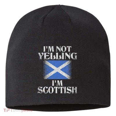 IM Not Yelling IM Scottish Funny Scottish Pride Sustainable Beanie