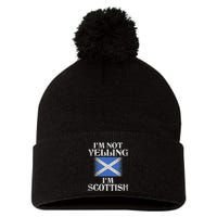 IM Not Yelling IM Scottish Funny Scottish Pride Pom Pom 12in Knit Beanie