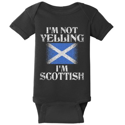 IM Not Yelling IM Scottish Funny Scottish Pride Baby Bodysuit