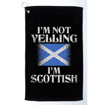 IM Not Yelling IM Scottish Funny Scottish Pride Golf Towel