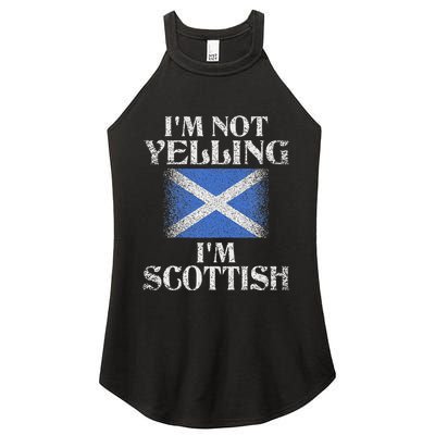 IM Not Yelling IM Scottish Funny Scottish Pride Women's Perfect Tri Rocker Tank