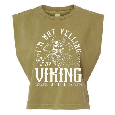 Im Not Yelling This Is My Viking Voice North Myth Vikings Garment-Dyed Women's Muscle Tee