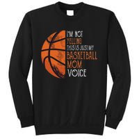 IM Not Yelling This Is Just My Basketball Mom Voice Sweatshirt