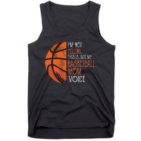 IM Not Yelling This Is Just My Basketball Mom Voice Tank Top