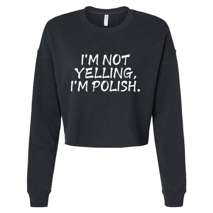 IM Not Yelling IM Polish Cropped Pullover Crew