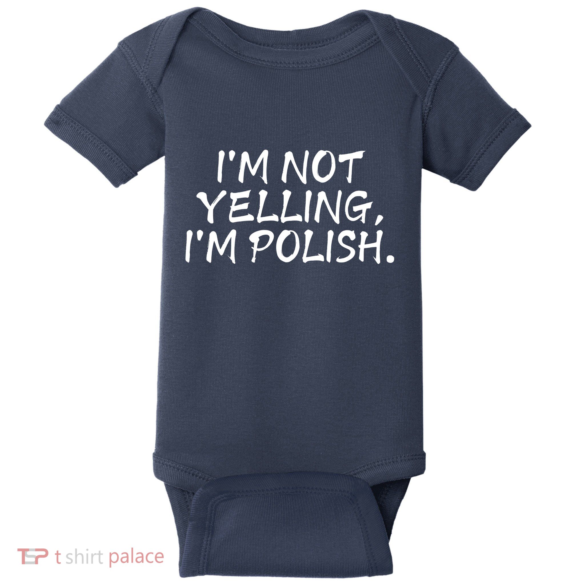 IM Not Yelling IM Polish Baby Bodysuit
