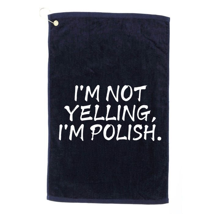 IM Not Yelling IM Polish Golf Towel