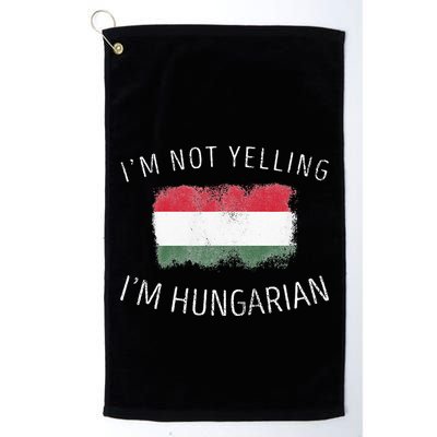I'm Not Yelling I'm Hungarian  Funny Hungary Pride Golf Towel