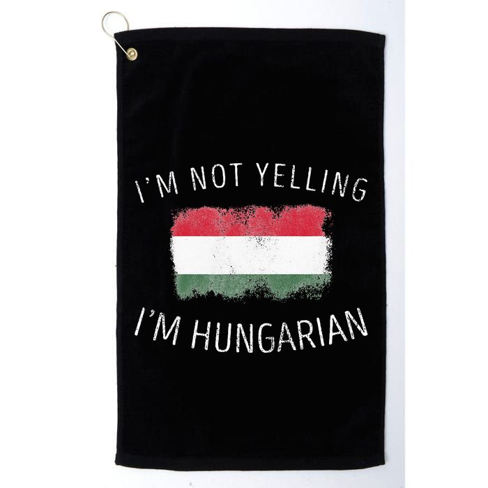 I'm Not Yelling I'm Hungarian  Funny Hungary Pride Golf Towel