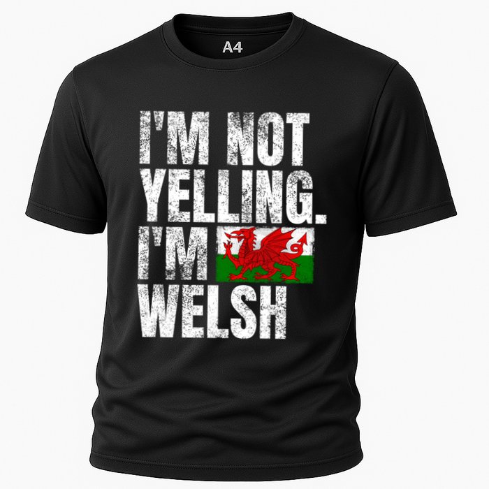 IM Not Yelling IM Welsh Quotes Graphic Funny Wales Meaningful Gift Cooling Performance Crew T-Shirt