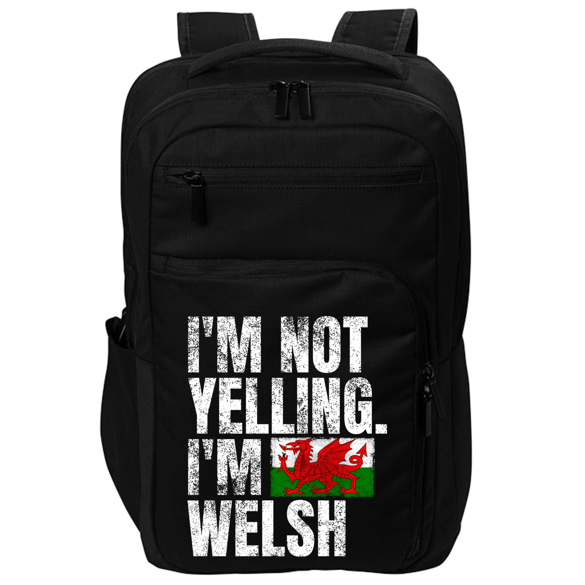 IM Not Yelling IM Welsh Quotes Graphic Funny Wales Meaningful Gift Impact Tech Backpack