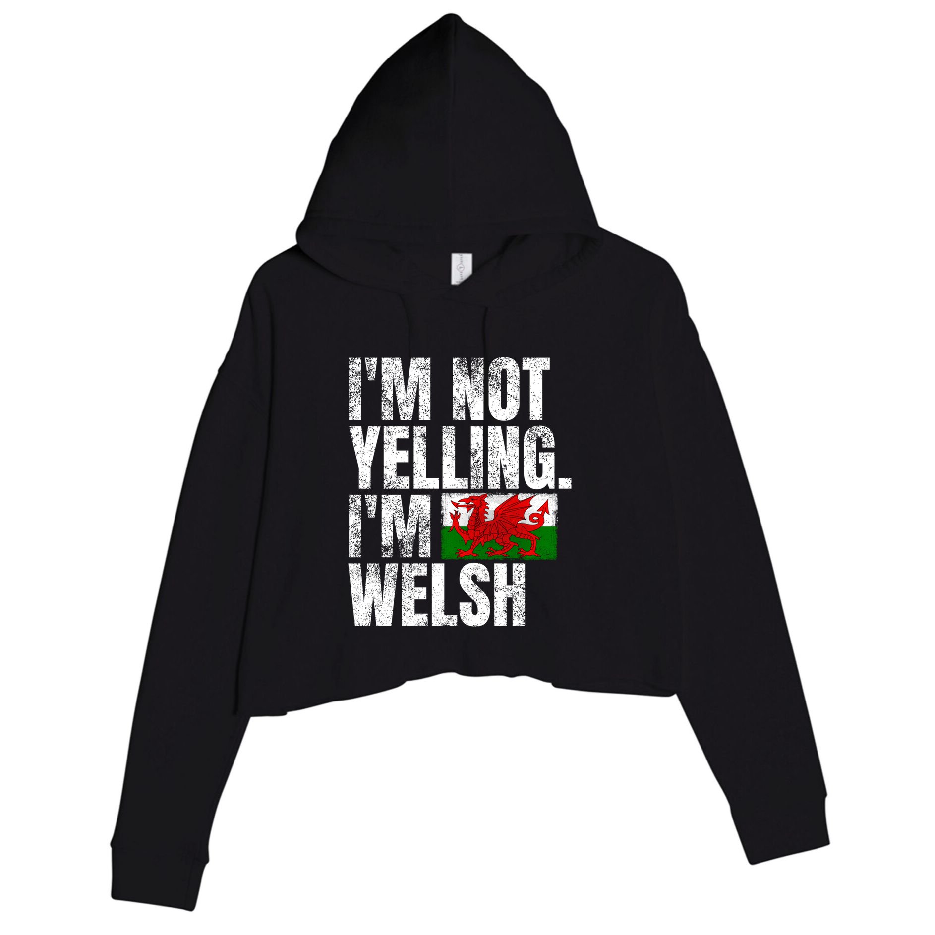 IM Not Yelling IM Welsh Quotes Graphic Funny Wales Meaningful Gift Crop Fleece Hoodie
