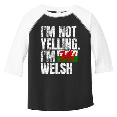 IM Not Yelling IM Welsh Quotes Graphic Funny Wales Meaningful Gift Toddler Fine Jersey T-Shirt