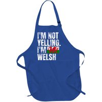 IM Not Yelling IM Welsh Quotes Graphic Funny Wales Meaningful Gift Full-Length Apron With Pockets