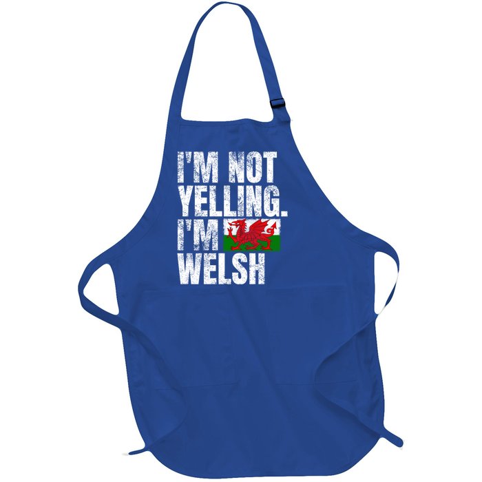 IM Not Yelling IM Welsh Quotes Graphic Funny Wales Meaningful Gift Full-Length Apron With Pockets