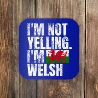 IM Not Yelling IM Welsh Quotes Graphic Funny Wales Meaningful Gift Coaster