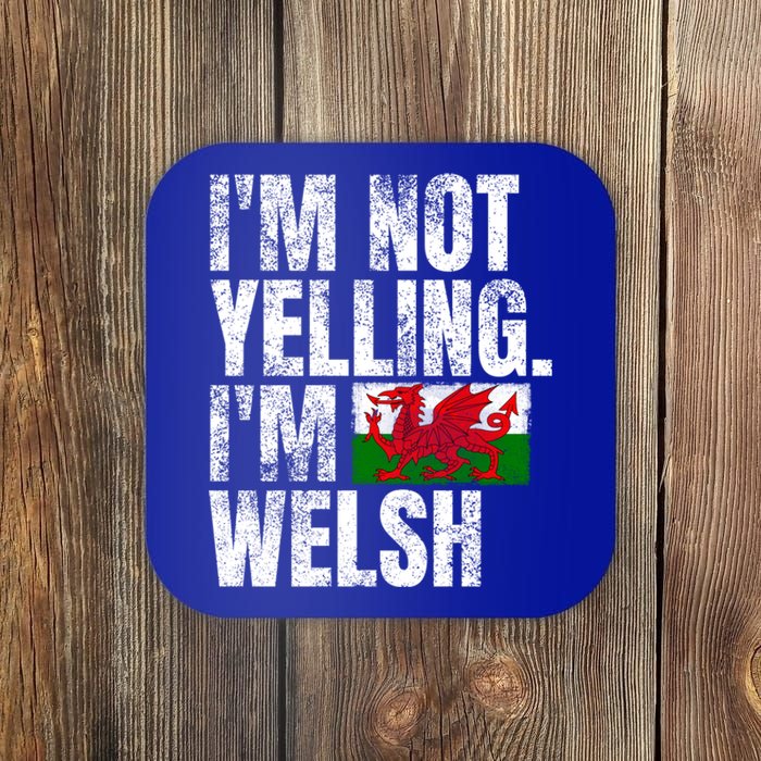 IM Not Yelling IM Welsh Quotes Graphic Funny Wales Meaningful Gift Coaster