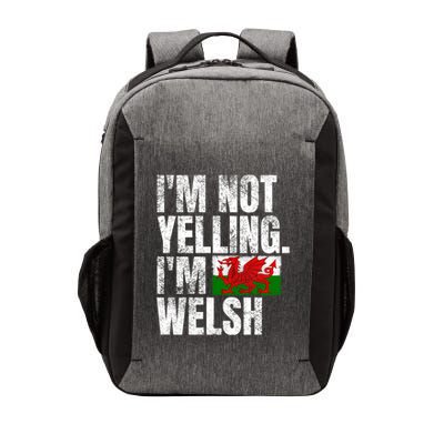 IM Not Yelling IM Welsh Quotes Graphic Funny Wales Meaningful Gift Vector Backpack