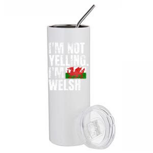 IM Not Yelling IM Welsh Quotes Graphic Funny Wales Meaningful Gift Stainless Steel Tumbler