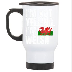 IM Not Yelling IM Welsh Quotes Graphic Funny Wales Meaningful Gift Stainless Steel Travel Mug