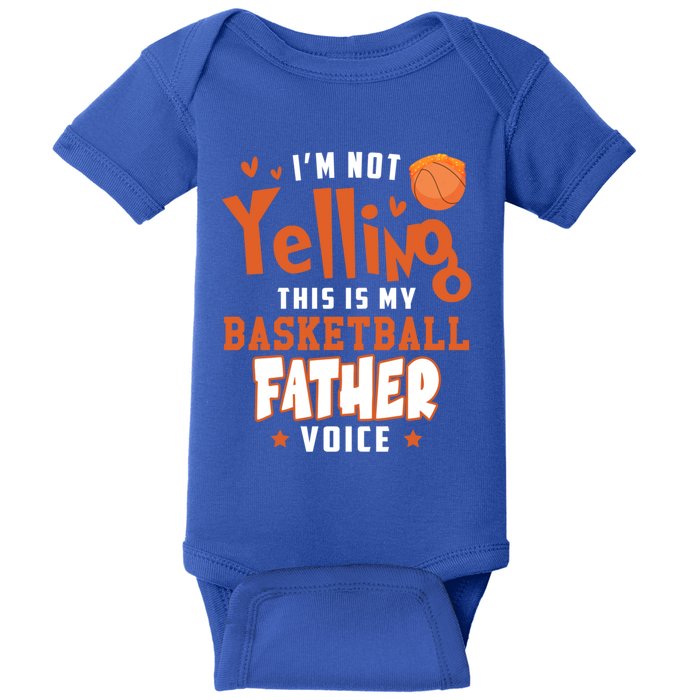 IM No Yelling This Is Just My Basketball Father Voice Gift Baby Bodysuit