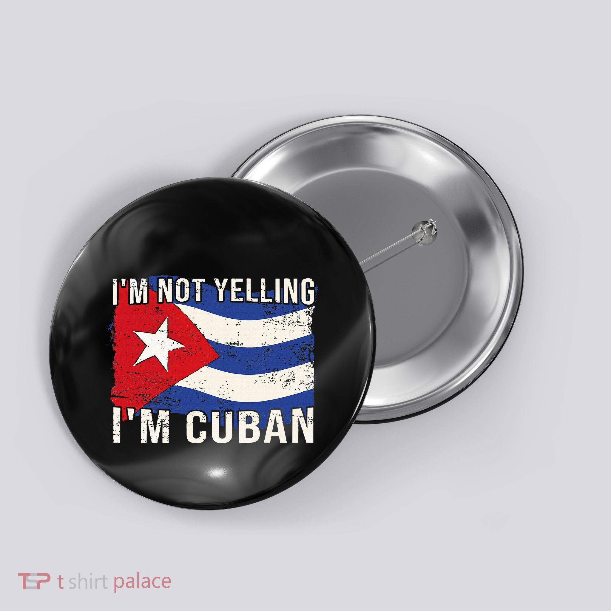 IM Not Yelling IM Cuban Heritage Cuba Flag Funny Quote Button