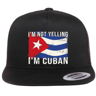 IM Not Yelling IM Cuban Heritage Cuba Flag Funny Quote Flatbill Hat