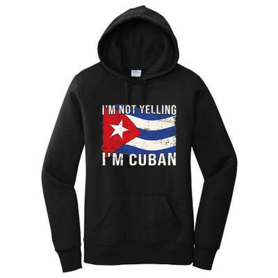IM Not Yelling IM Cuban Heritage Cuba Flag Funny Quote Women's Pullover Hoodie