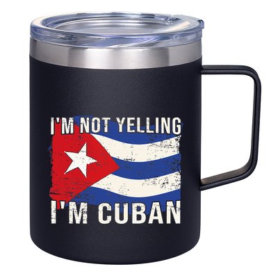 IM Not Yelling IM Cuban Heritage Cuba Flag Funny Quote 12oz Stainless Steel Coffee Mug