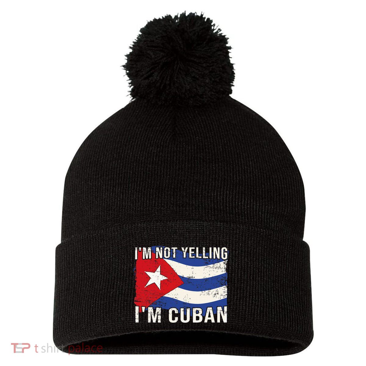 IM Not Yelling IM Cuban Heritage Cuba Flag Funny Quote Pom Pom 12in Knit Beanie