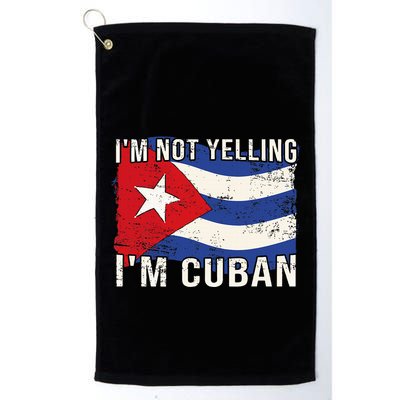 IM Not Yelling IM Cuban Heritage Cuba Flag Funny Quote Golf Towel