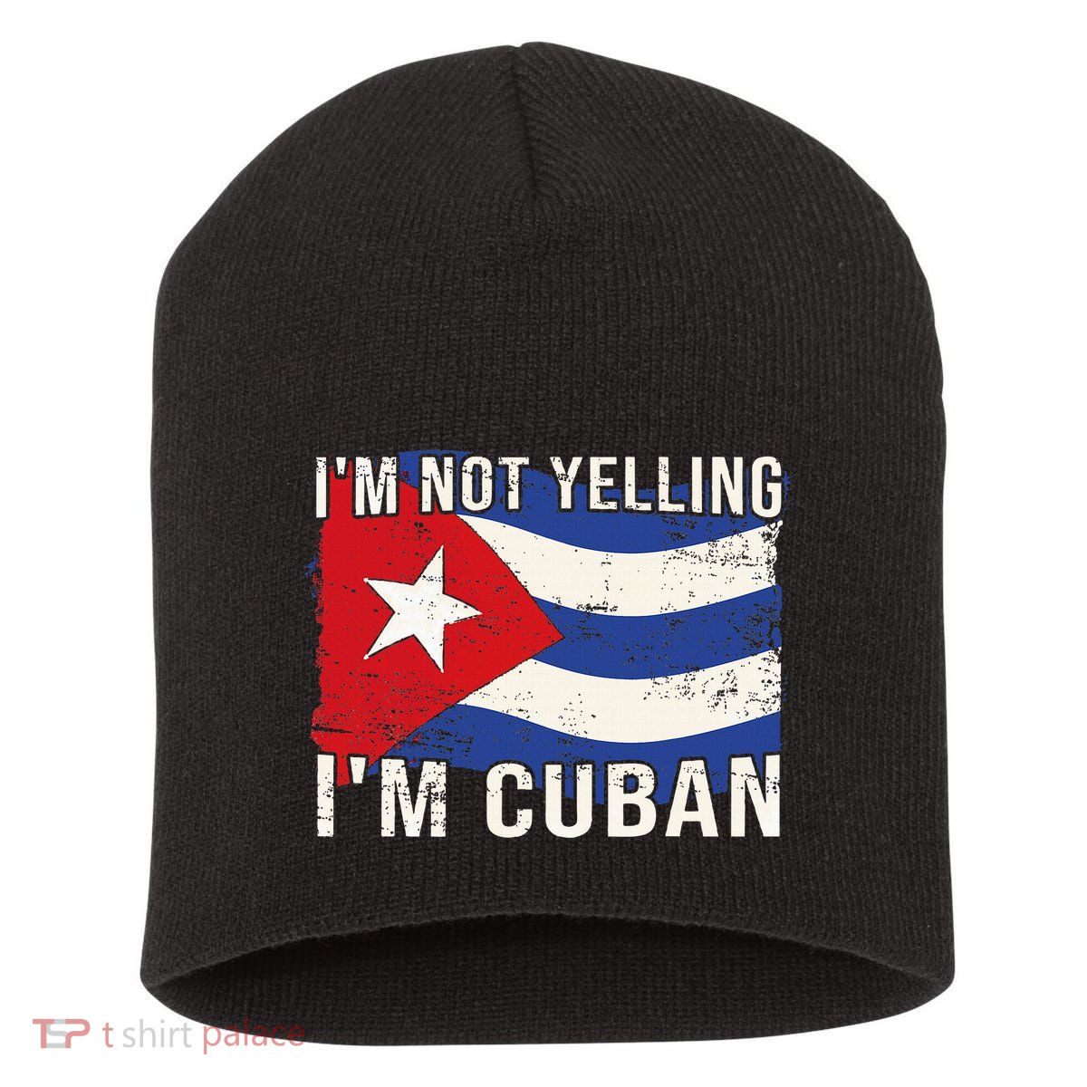 IM Not Yelling IM Cuban Heritage Cuba Flag Funny Quote Short Acrylic Beanie