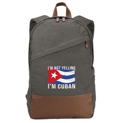 IM Not Yelling IM Cuban Heritage Cuba Flag Funny Quote Cotton Canvas Backpack