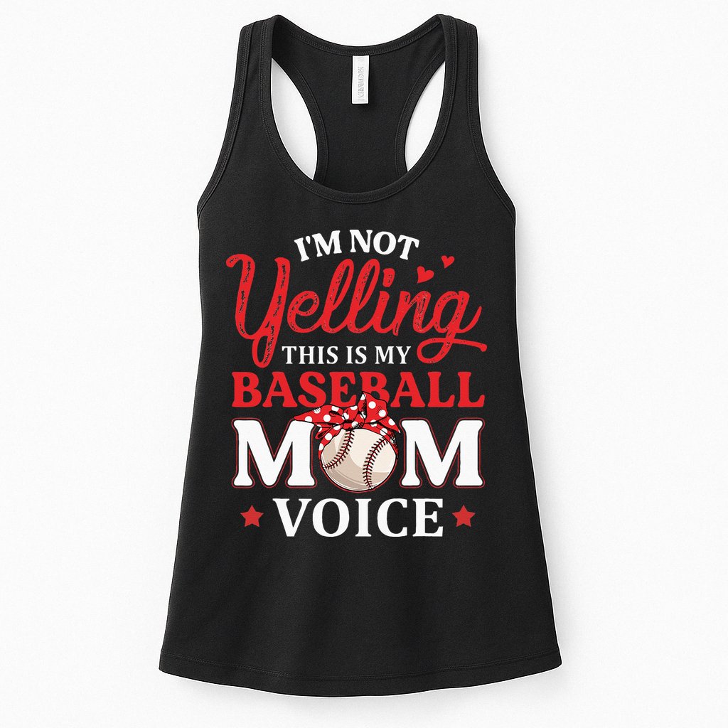 Im Not Yelling This Is My Baseball Mom Voice Baseball Lover Womens Tank Top