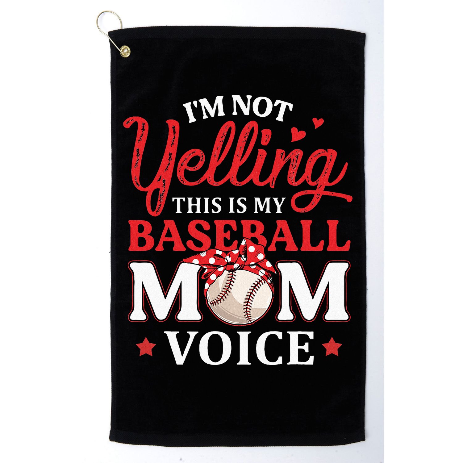 Im Not Yelling This Is My Baseball Mom Voice Baseball Lover Golf Towel