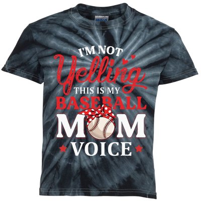 Im Not Yelling This Is My Baseball Mom Voice Baseball Lover Kids Tie-Dye T-Shirt